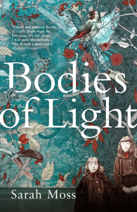 Bodies of Light-9781847089090
