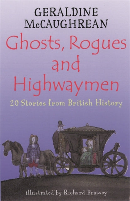 Ghosts, Rogues and Highwaymen : 20 Stories from British History-9781858818948