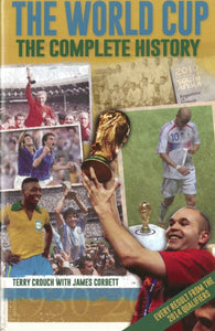 The World Cup: The Complete History-9781909245167